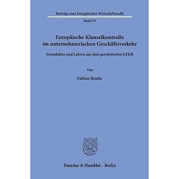 Europäische Klauselkontrolle im unternehmerischen Geschäftsverkehr., Fabian Bonke