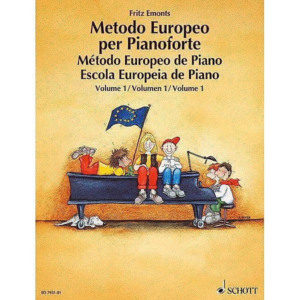 Europäische Klavierschule. Metodo Europeo per Pianoforte. Método Europeo de Piano. Escola Europeia de Piano.Bd.1, Fritz Emonts