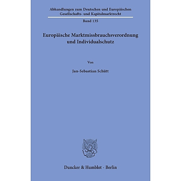 Europäische Marktmissbrauchsverordnung und Individualschutz., Jan-Sebastian Schütt