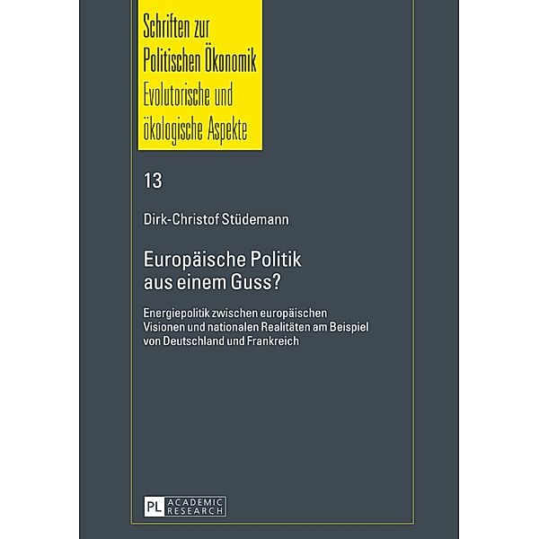 Europaeische Politik aus einem Guss?, Dirk-Christof Studemann