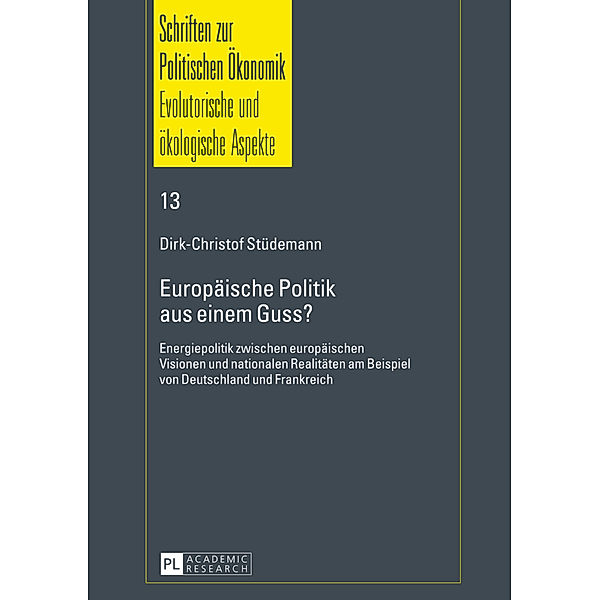 Europäische Politik aus einem Guss?, Dirk-Christof Stüdemann