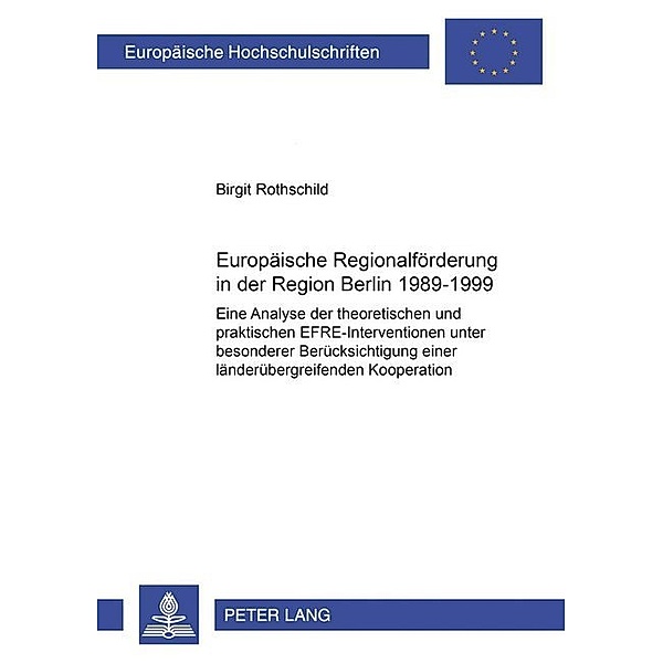 Europäische Regionalförderung in der Region Berlin 1989-1999, Birgit Rothschild