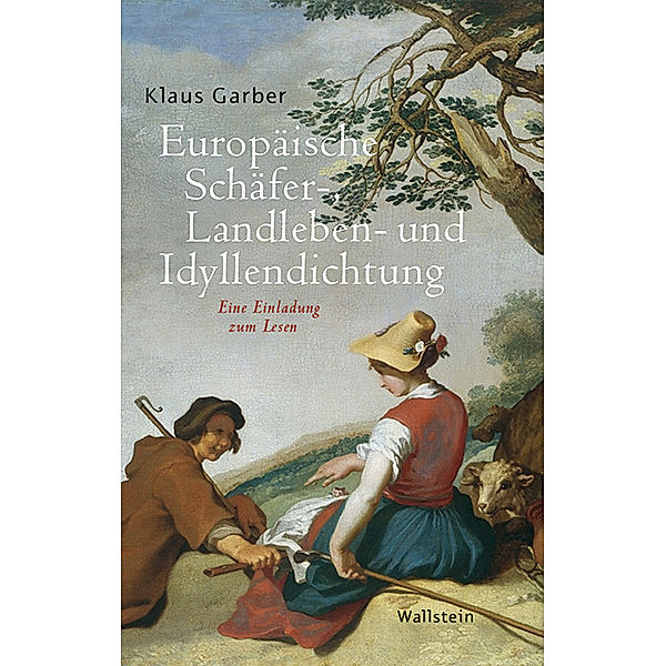 Europäische Schäfer-, Landleben- und Idyllendichtung, Klaus Garber