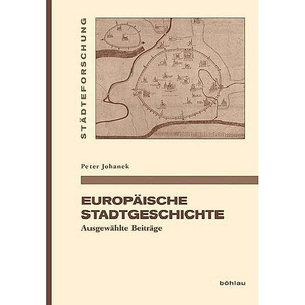 Europäische Stadtgeschichte, Peter Johanek