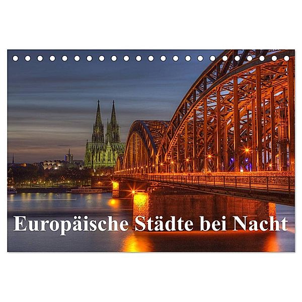 Europäische Städte bei Nacht (Tischkalender 2024 DIN A5 quer), CALVENDO Monatskalender, TJPhotography