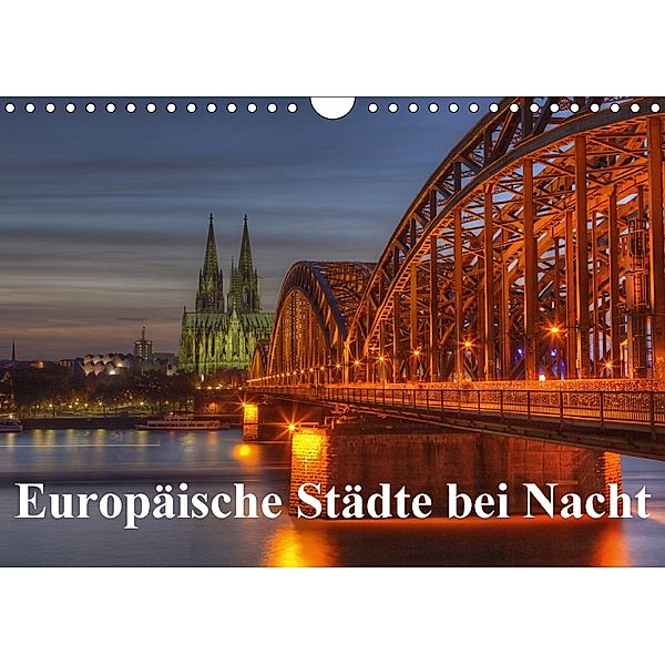 Europäische Städte bei Nacht (Wandkalender 2018 DIN A4 quer), Thorsten Jung