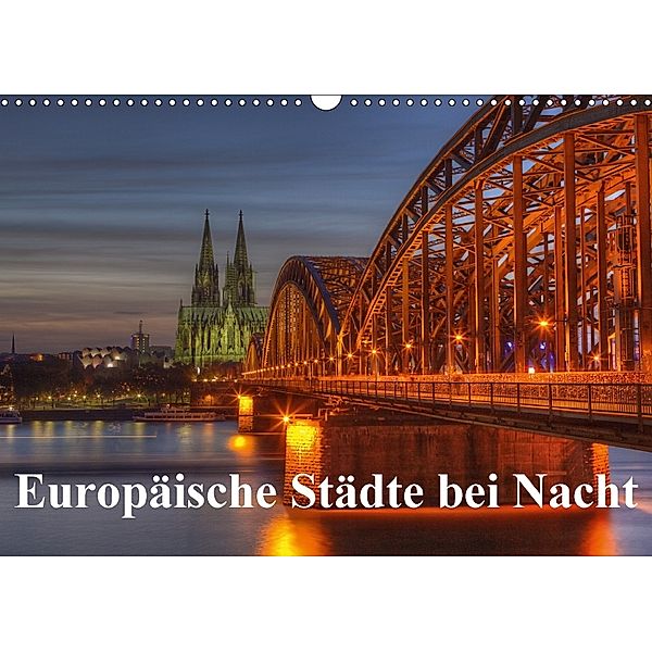 Europäische Städte bei Nacht (Wandkalender 2018 DIN A3 quer), Thorsten Jung