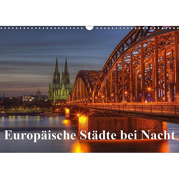 Europäische Städte bei Nacht (Wandkalender 2021 DIN A3 quer), TJPhotography