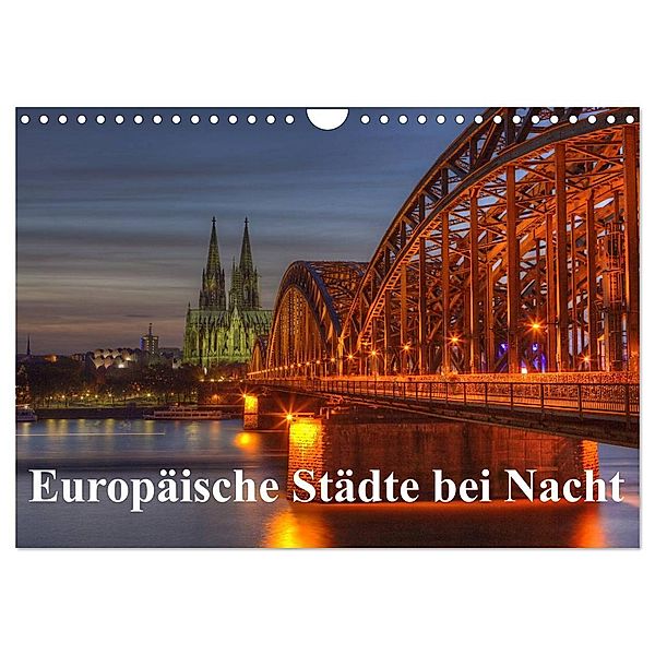 Europäische Städte bei Nacht (Wandkalender 2024 DIN A4 quer), CALVENDO Monatskalender, TJPhotography