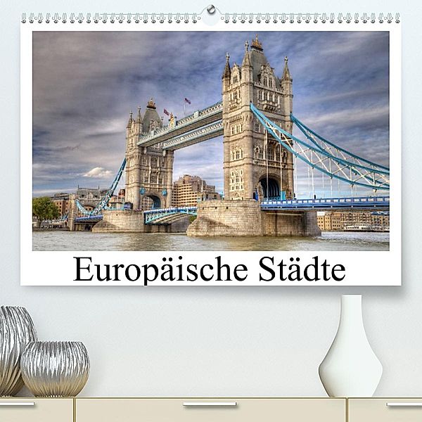 Europäische Städte (Premium, hochwertiger DIN A2 Wandkalender 2023, Kunstdruck in Hochglanz), TJPhotography