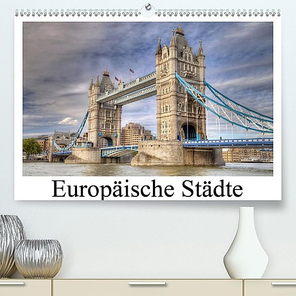 Europäische Städte(Premium, hochwertiger DIN A2 Wandkalender 2020, Kunstdruck in Hochglanz), TJPhotography