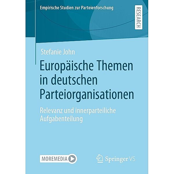 Europäische Themen in deutschen Parteiorganisationen / Empirische Studien zur Parteienforschung, Stefanie John