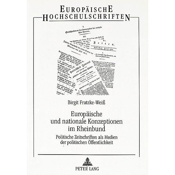 Europäische und nationale Konzeptionen im Rheinbund, Birgit Fratzke-Weiss
