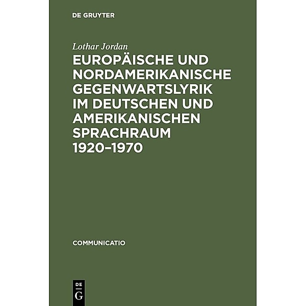 Europäische und nordamerikanische Gegenwartslyrik im deutschen Sprachraum 1920-1970, Lothar Jordan
