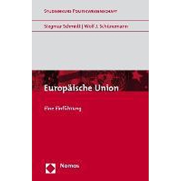 Europäische Union, Siegmar Schmidt, Wolf J. Schünemann