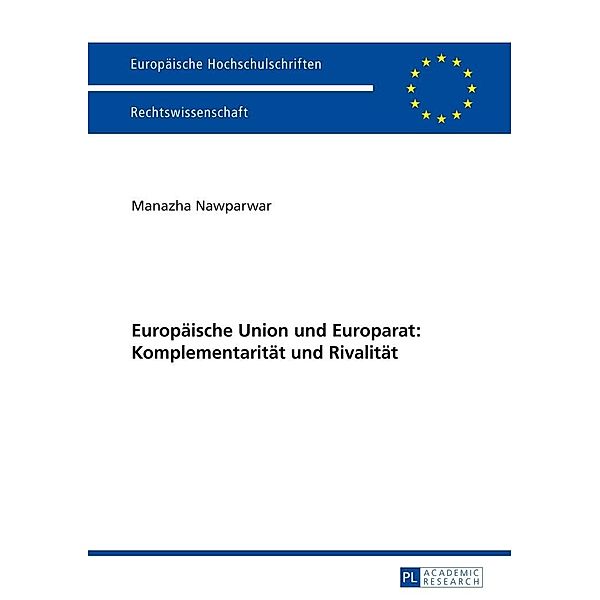 Europaeische Union und Europarat: Komplementaritaet und Rivalitaet, Nawparwar Manazha Nawparwar