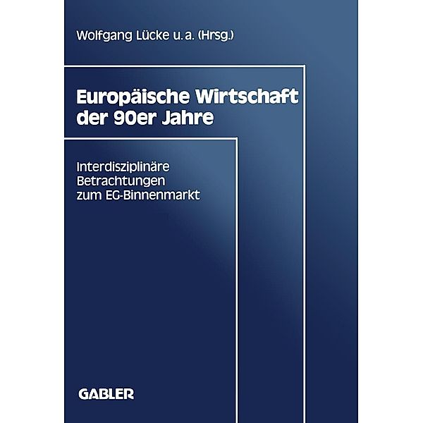 Europäische Wirtschaft der 90er Jahre, Wolfgang Lücke