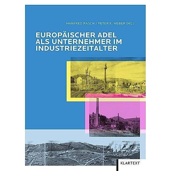 Europäischer Adel als Unternehmer im Industriezeitalter