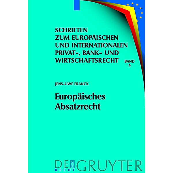 Europäisches Absatzrecht, Jens-Uwe Franck