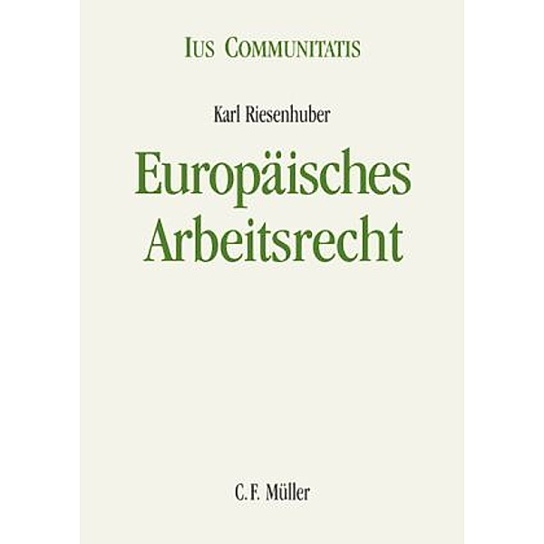 Europäisches Arbeitsrecht, Karl Riesenhuber
