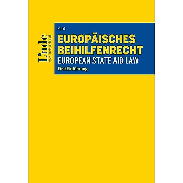 Europäisches Beihilfenrecht I European State Aid Law, Marie-Constanze Hodik