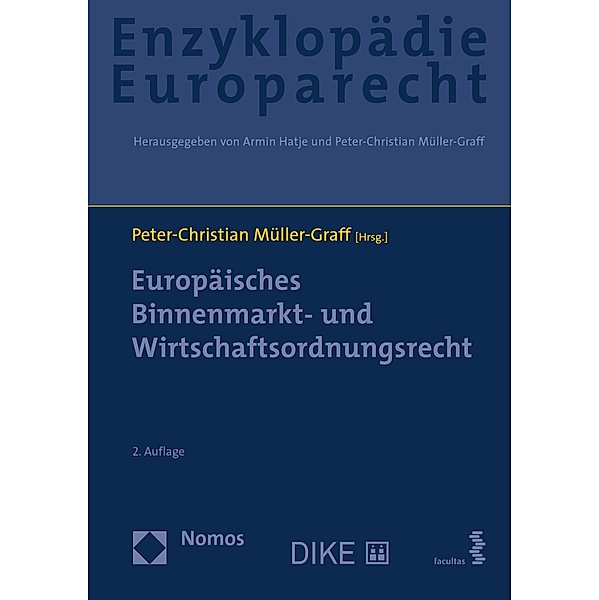 Europäisches Binnenmarkt- und Wirtschaftsordnungsrecht / Enzyklopädie Europarecht