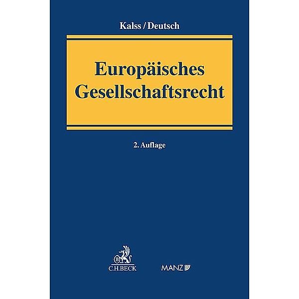 Europäisches Gesellschaftsrecht, Susanne Kalss, Jakob Deutsch