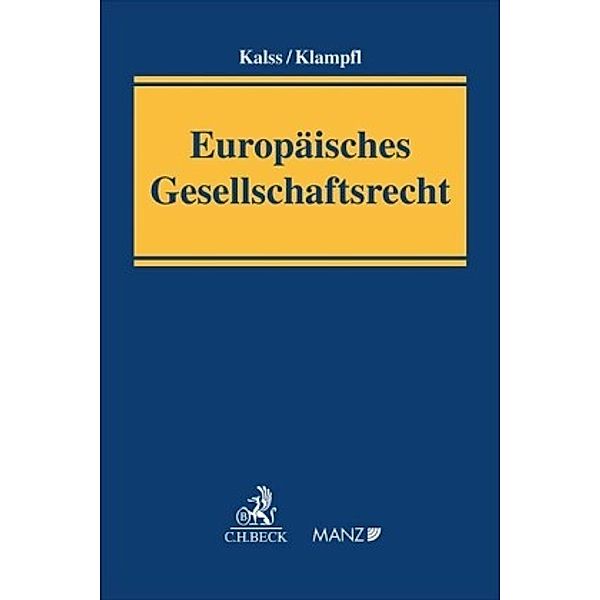 Europäisches Gesellschaftsrecht, Kommentar, Susanne Kalss, Christoph Klampfl
