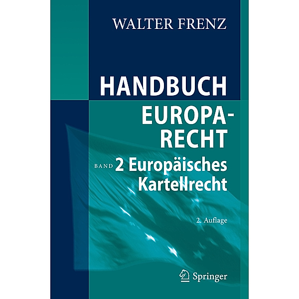 Europäisches Kartellrecht, Walter Frenz