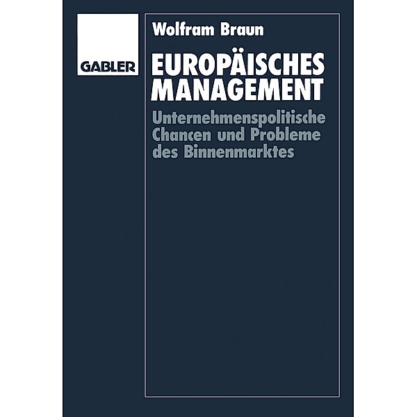 Europäisches Management, Wolfram Braun