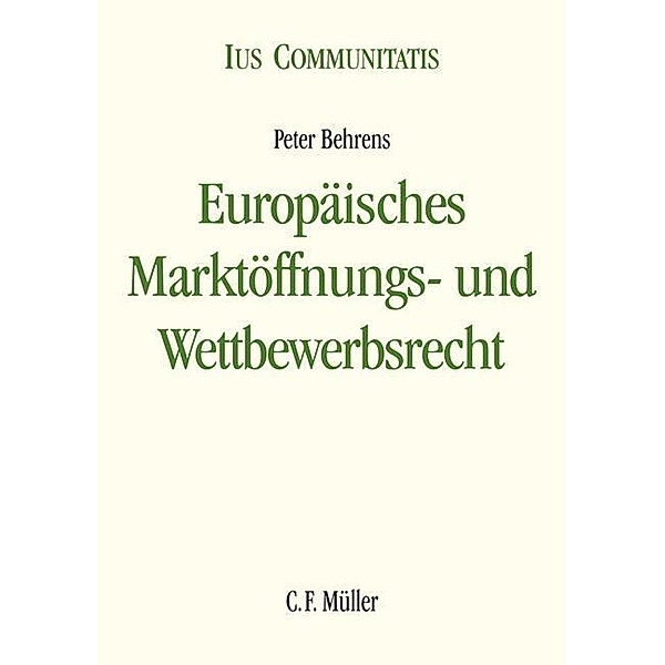 Europäisches Marktöffnungs- und Wettbewerbsrecht, Peter Behrens