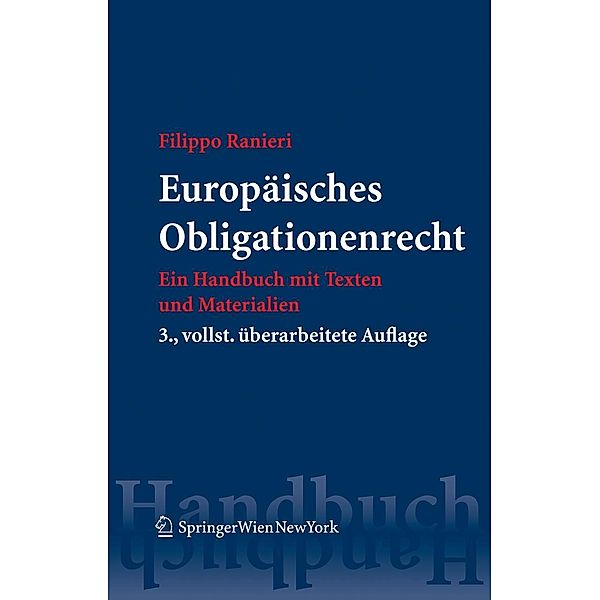 Europäisches Obligationenrecht / Springers Handbücher der Rechtswissenschaft, Filippo Ranieri