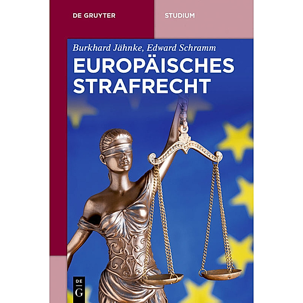 Europäisches Strafrecht, Burkhard Jähnke, Edward Schramm
