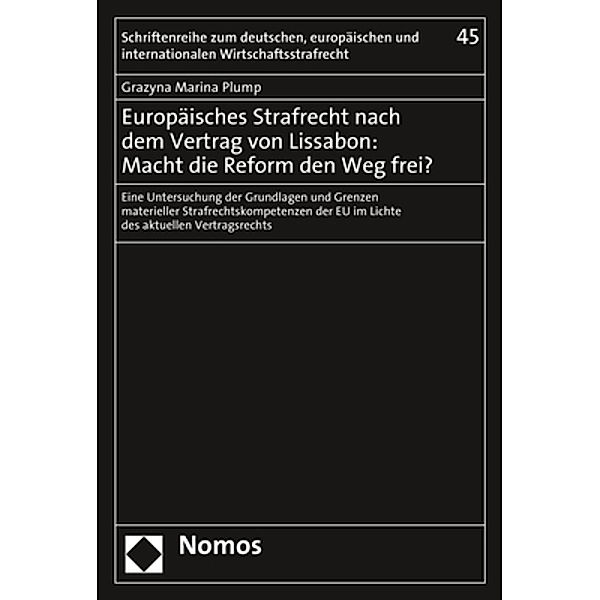 Europäisches Strafrecht nach dem Vertrag von Lissabon: Macht die Reform den Weg frei?, Grazyna Marina Plump