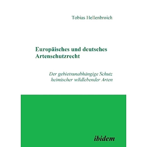 Europäisches und deutsches Artenschutzrecht, Tobias Hellenbroich
