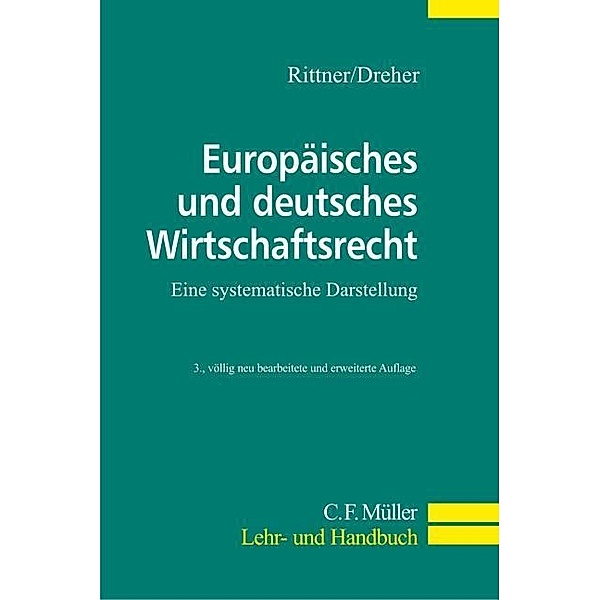Europäisches und deutsches Wirtschaftsrecht, Fritz Rittner, Meinrad Dreher