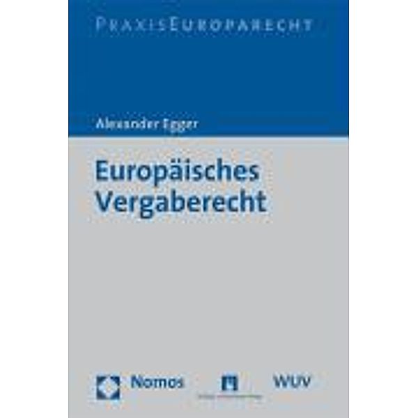 Europäisches Vergaberecht, Alexander Egger