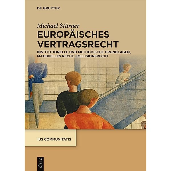 Europäisches Vertragsrecht / Ius Communitatis, Michael Stürner