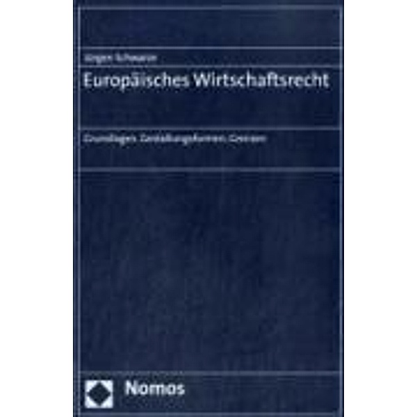 Europäisches Wirtschaftsrecht, Jürgen Schwarze