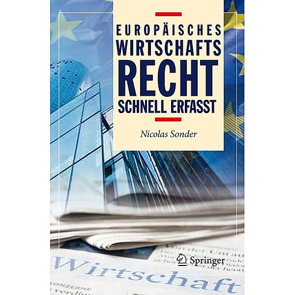 Europäisches Wirtschaftsrecht - Schnell erfasst, Nicolas Sonder