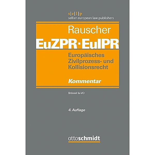 Europäisches Zivilprozess- und Kollisionsrecht EuZPR/EuIPR