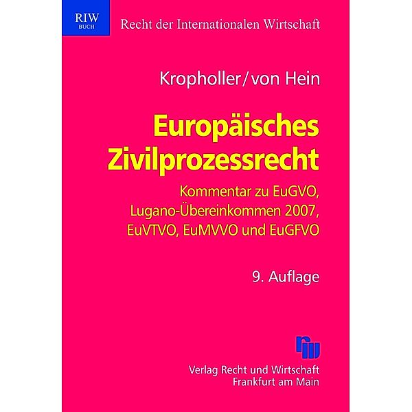 Europäisches Zivilprozessrecht (EuZPR), Kommentar, Jan Kropholler _, Jan Kropholler