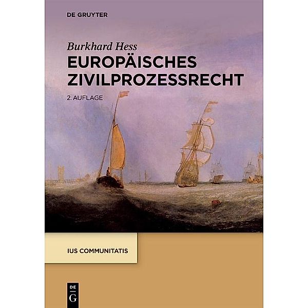 Europäisches Zivilprozessrecht / Ius Communitatis, Burkhard Hess
