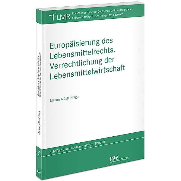 Europäisierung des Lebensmittelrechts, Markus Möstl