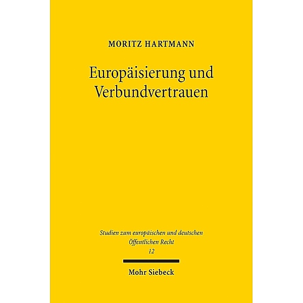 Europäisierung und Verbundvertrauen, Moritz Hartmann