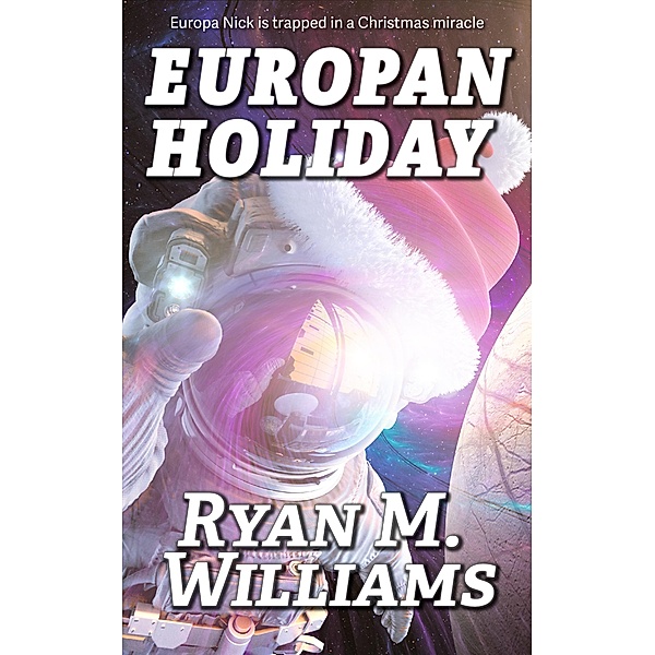 Europan Holiday, Ryan M. Williams