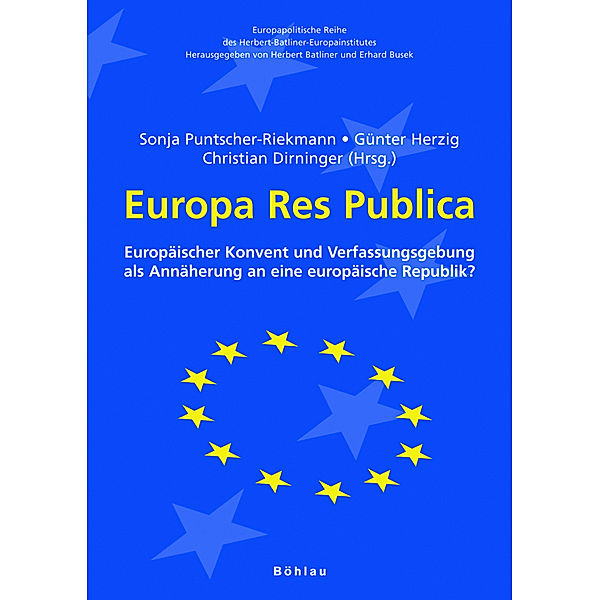 Europapolitische Reihe des Herbert-Batliner-Europainstitutes / Band 004 / Europa Res Publica