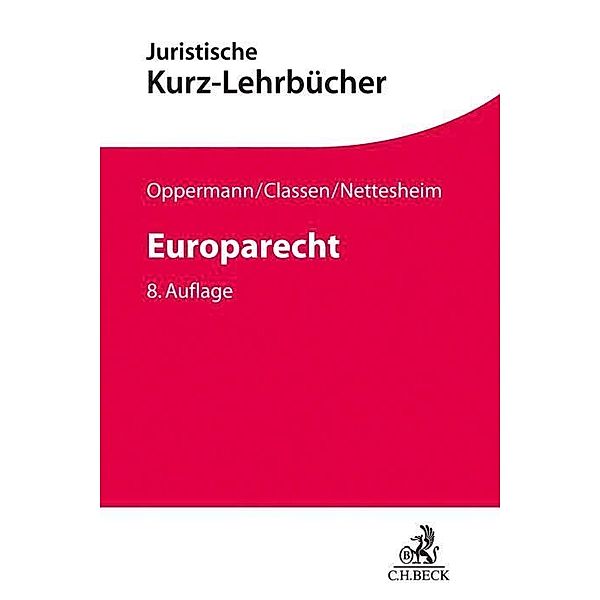 Europarecht, Thomas Oppermann, Claus Dieter Classen, Martin Nettesheim