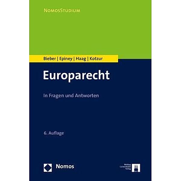 Europarecht, Roland Bieber, Astrid Epiney, Marcel Haag, Markus Kotzur