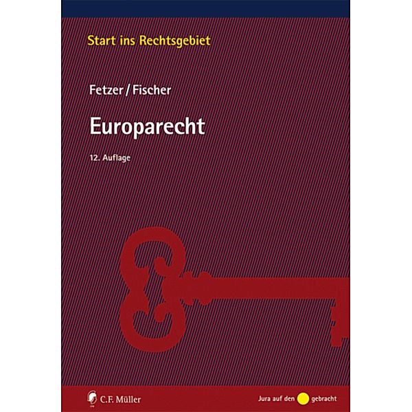 Europarecht / Start ins Rechtsgebiet, Kristian Fischer, Thomas Fetzer